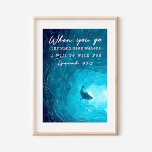 Bible Verse Printable Watercolor Wall Art Isaiah 43 2 When you pass through the waters, I will be with you Printable Scripture Christian