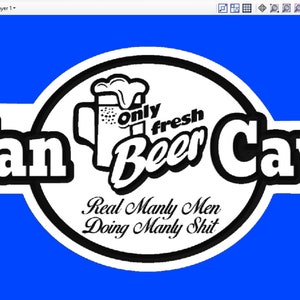 Man Cave Real Manly Men Doing Manly Sh*t Cold Beer | CNC SVG File