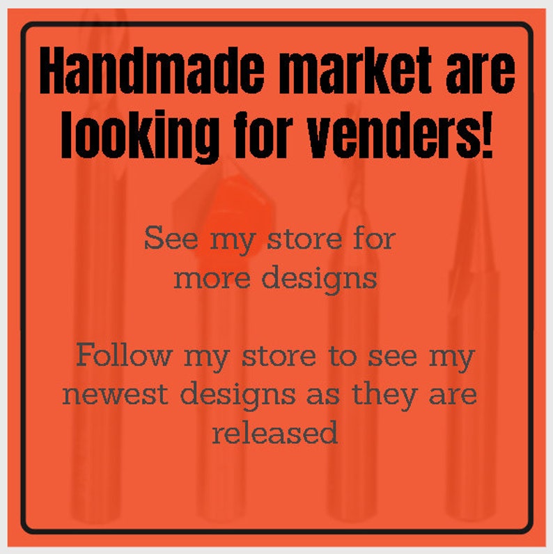 May include: Orange background with black text that reads "Handmade market are looking for venders!"  See my store for more designs. Follow my store to see my newest designs as they are released.