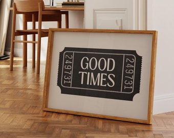 Good Times Wall Art Ticket Print Trendy Wall Art Retro Print Black And White Prints Aesthetic Digital Prints Bedroom Poster Horizontal Print