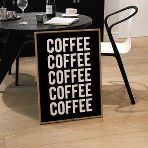 Coffee Poster Typography Print Kitchen Digital Prints Trendy Retro Art Print Coffee Digital Print Vintage Kitchen Wall Art Coffee Quote Art