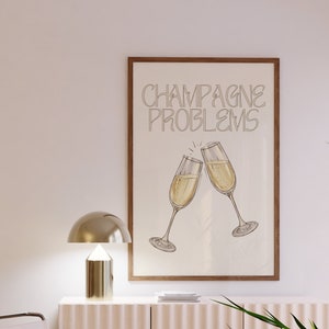 Champagne Problems Print Cocktail Wall Art Cocktail Art Print Bar Cart Wall Art Cocktail Wall Art Bar Cart Poster Trendy Digital Prints