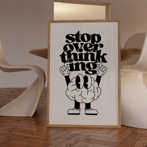 Stop Overthinking Print Retro Cartoon Wall Art Trendy Wall Art Aesthetic Art Funny Print Cartoon Print Quirky Poster Downloadable Prints