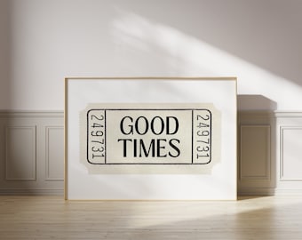 Good Times Wall Art Ticket Print Trendy Wall Art Retro Print Black And White Prints Aesthetic Digital Prints Bedroom Poster Horizontal Print