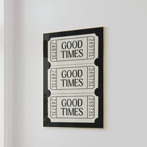 Good Times Wall Art Trendy Poster Retro Print Black And White Prints Aesthetic Trendy Digital Prints Preppy Dorm Fashion Wall Art Ticket Art
