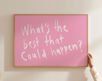 Pink Quote Art Print, Trendy Preppy Wall Decor (Digital Download)