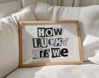 How Lucky Are We Print, Trendy Preppy Dorm Wall Art (Digital Download)
