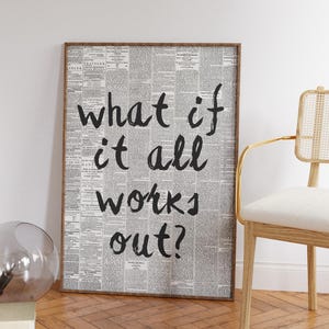 What If It All Works Out Trendy Wall Art Newspaper Art Prints Black And White Print Aesthetic Room Decor Vintage Retro Print Quote Digital