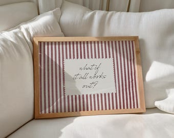 What If It All Works Out | Quote Wall Art | Funny Poster | Red Print | Stripe Wall Art | Cottagecore (Digital Download)