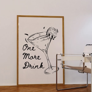 Trendy Digital Prints Cocktail Wall Art Bar Cart Wall Art Coctail Art Prints One More Round Poster Retro Poster Vintage Cocktail Poster