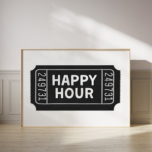 Happy Hour Print Bar Cart Wall Art Cocktail Wall Art Black And White Prints Aesthetic Wall Art Trendy Wall Art Ticket Art Trendy Art Prints