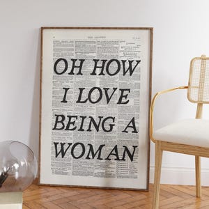 Oh How I Love Being A Woman Trendy Wall Art Newspaper Art Prints Black And White Poster Aesthetic Room Decor Vintage Retro Print Quote Print