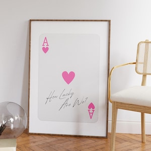 Trendy Ace of Hearts Wall Art Print How Lucky Are We Poster, Retro Trendy Aesthetic Print Pink Wall Art Playing Card Poster Digital Print