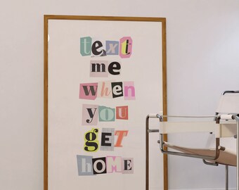 Text Me When You Get Home Print | Retro Collage Art (Digital Download)