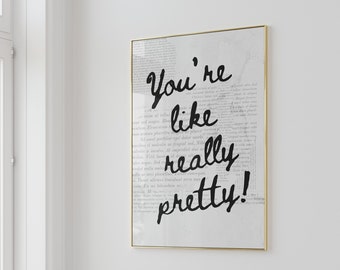 You're Like Really Pretty Poster, Girly Vogue Art (Digital Download)