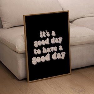Black And White Prints Aesthetic Wall Art Trendy Art Print Typography Poster Good Day Print Maximalist Decor Dorm Wall Decor Retro 70s Quote
