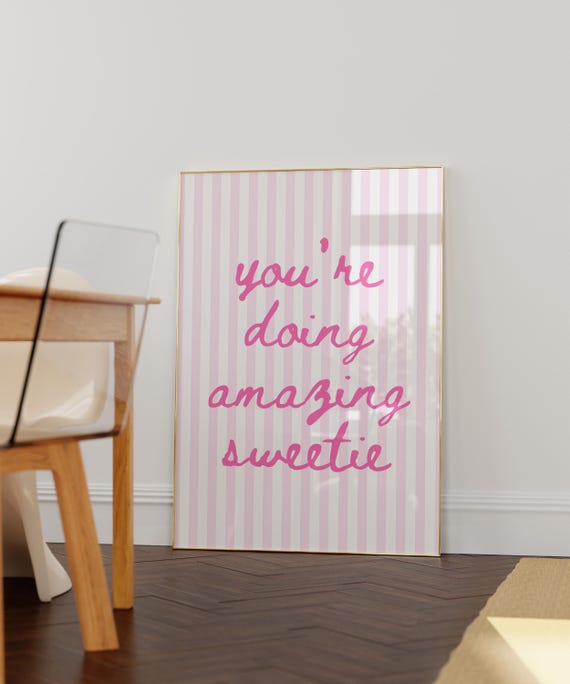 You're Doing Amazing Sweetie Print, Pink Dorm Wall Art (Digital Download)