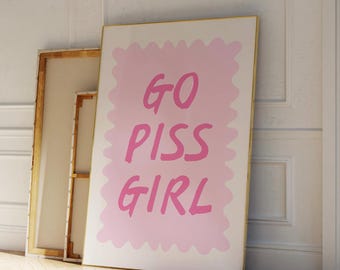 Go Piss Girl Print, Funny Retro Bathroom Art (Printable)