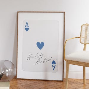 Trendy Ace of Hearts Wall Art Print How Lucky Are We Poster Retro Trendy Aesthetic Print Navy Blue Playing Card Poster Digital Print Blue