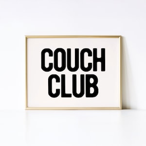 The Couch Club Print Living Room Decor Trendy Quote Art Aesthetic Apartment Wall Art Trendy Digital Download Print Black And White Prints
