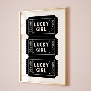 Lucky Girl Poster Good Times Ticket Wall Art Trendy Wall Art Good Times Ticket Print Trendy Digital Prints Dorm Print Lucky You Wall Art