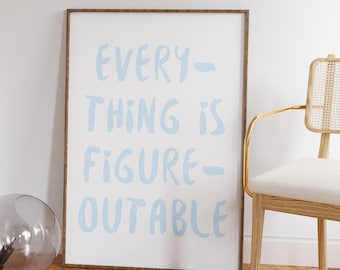 Figureoutable Quote Art Print, Blue Inspirational Poster (Digital Download)