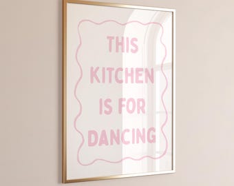 Printable Kitchen Wall Art Coffee Bar Art Print Aesthetic Decor Trendy Poster Coffee Digital Print Pink Wall Art This Kitchen Is For Dancing