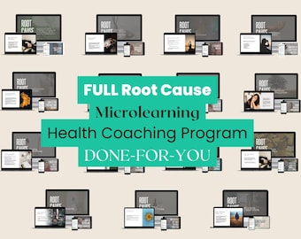 Done-for-You: Root Cause Microlearning Program - FULL Health Coaching Course - Functional, Integrative Wellness Content