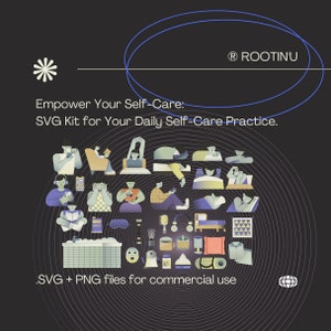 Empower Your Self-Care: SVG Kit for Your Daily Self-Care and Business Branding
