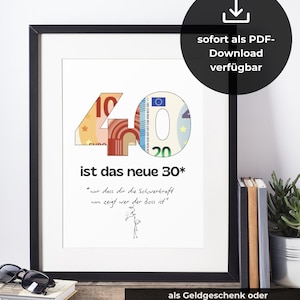 Cash gift for 40th birthday, poster 40 is the new 30, gravity, birthday gift, birthday present, PDF, print, 21x30-A4