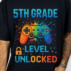 5th Grade Level Unlocked png, back to school svg, Video game level up, Level unlocked school, School gamer, Kids 5th grade, Fun gaming shirt