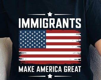 Immigrants Make America Great PNG, Anti Fascism (Digital Download)