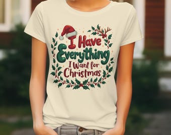 I Have Everything I Want For Christmas PNG, It's Me I'm Everything Shirt, Couple Matching PNG, Xmas Party Couple Tee, Funny Christmas Tee