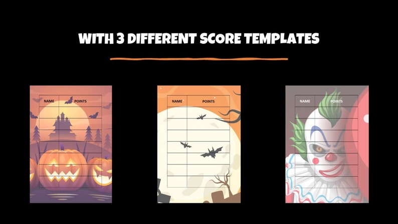 May include: Three printable Halloween scorecards with different designs. The first features a spooky haunted house with pumpkins, the second has a full moon and bats, and the third has a scary clown. Each card has columns for "Name" and "Points".