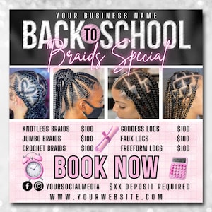 May include: A promotional flyer for "Back to School Braids Special" featuring images of various braided hairstyles. The flyer includes text such as "Book Now" and social media handles. The flyer is predominantly pink and black.