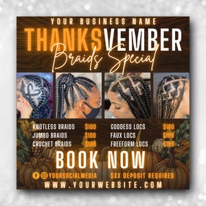 May include: A promotional graphic for a hair braiding service. The image features four examples of braided hairstyles, including Knotless Braids, Jumbo Braids, Crochet Braids, Goddess Locs, Faux Locs, and Freeform Locs. The text reads "THANKSVEMBER Braids Special" and "BOOK NOW".