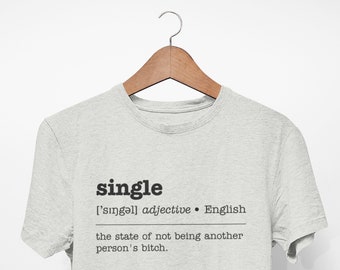 Single Definition-tröja • Rolig alla hjärtans dag-tröja • Single AF-tröja • Singelmedvetenhet • Present till singelvänner