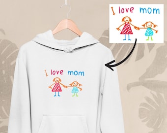 Custom Drawing Hoodie · Children's Artwork on Sweats · Personalized Hoodie with Your Kid's Drawing · Gift for Mom, Dad, and Grandparents