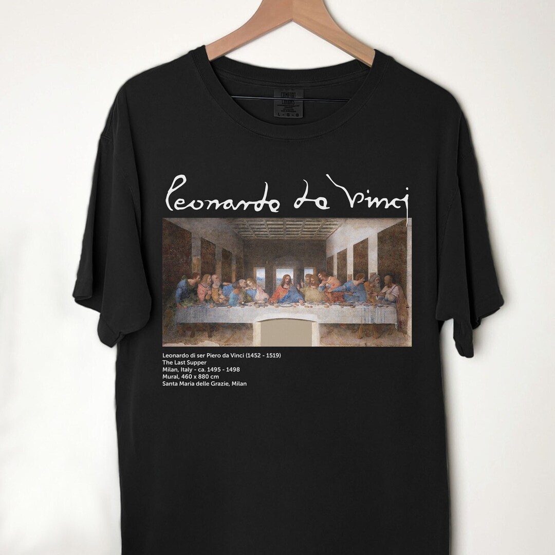 The Last Supper by Leonardo Da Vinci • Original Comfort Colors