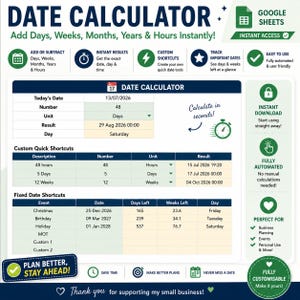 May include: A digital date calculator template for Google Sheets featuring sections for adding or subtracting days, weeks, months, years, and hours. The interface displays custom quick shortcuts, fixed date shortcuts, and automated results.