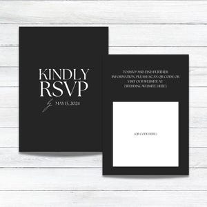 May include: Black and white RSVP card with the text "KINDLY RSVP" and the date "MAY 15, 2024". The card also includes a QR code and instructions to RSVP online.
