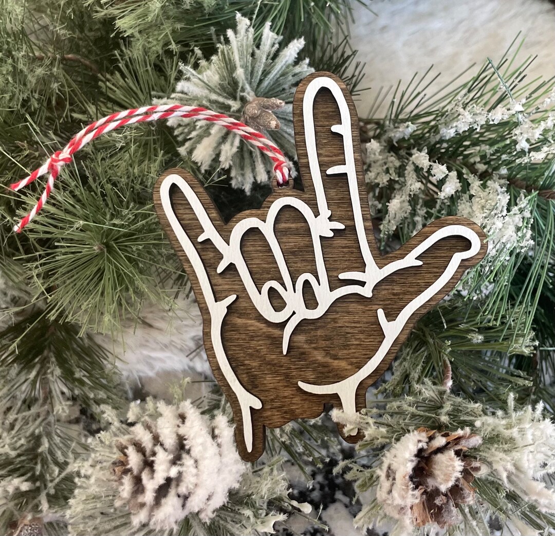 Asl I Love You Ornament Wood Christmas Ornament Gift Ornament for