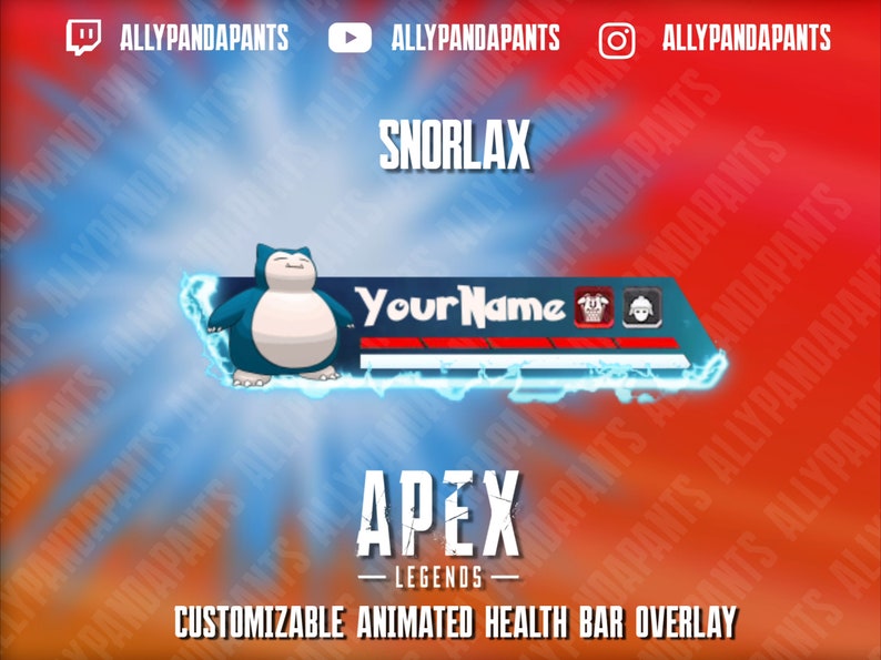 May include: A blue and red animated health bar overlay for Apex Legends with the text "Snorlax" and "Your Name" in white. The overlay features a cartoon Snorlax character and the text "APEX LEGENDS" in white.