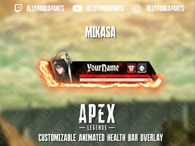 May include: A customizable animated health bar overlay for Apex Legends featuring Mikasa Ackerman from the anime Attack on Titan. The overlay has a red and black color scheme with a fiery orange background. The text "Your Name" is displayed in a white font.