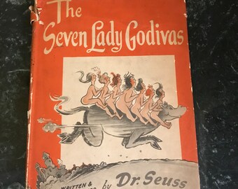 The Seven Lady Godivas, Dr. Seuss, 1939 First Edition