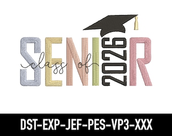 May include: Embroidered design of the word "Senior" with the letters in different colors, a graduation cap, and the year "2026" in black. The design is perfect for a graduation gift or a personalized project.
