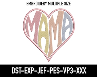 Heart Mama Embroidery Design: Mother's Day Pattern (Pes, Jef, Vp3, Dst, Exp)