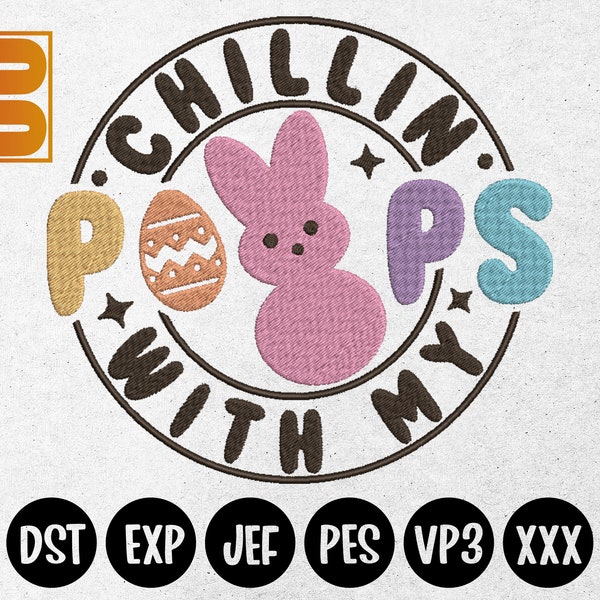 Chillin With My Peeps Embroidery, Peeps Design Embroidery, Easter Bestseller, Spring Embroidery Design Multiple Sizes EMB0034