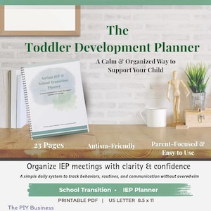 May include: A spiral-bound "Toddler Development Planner" with the text "Autism IEP & School Transition Planner" on the cover. The planner is on a wooden surface with a white mug, a wooden figure, and a small plant. The planner is 21.6 x 27.9 cm.