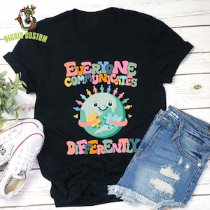 Everyone Communicates Differently Teacher T-Shirt, Autism Teacher Shirt, Autism Shirt, Teacher Gift Shirt